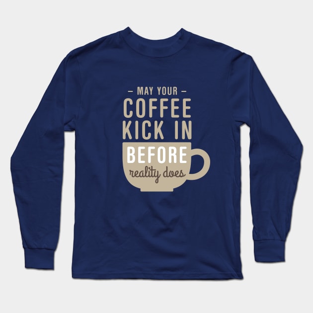 Coffee Reality Long Sleeve T-Shirt by oddmatter
